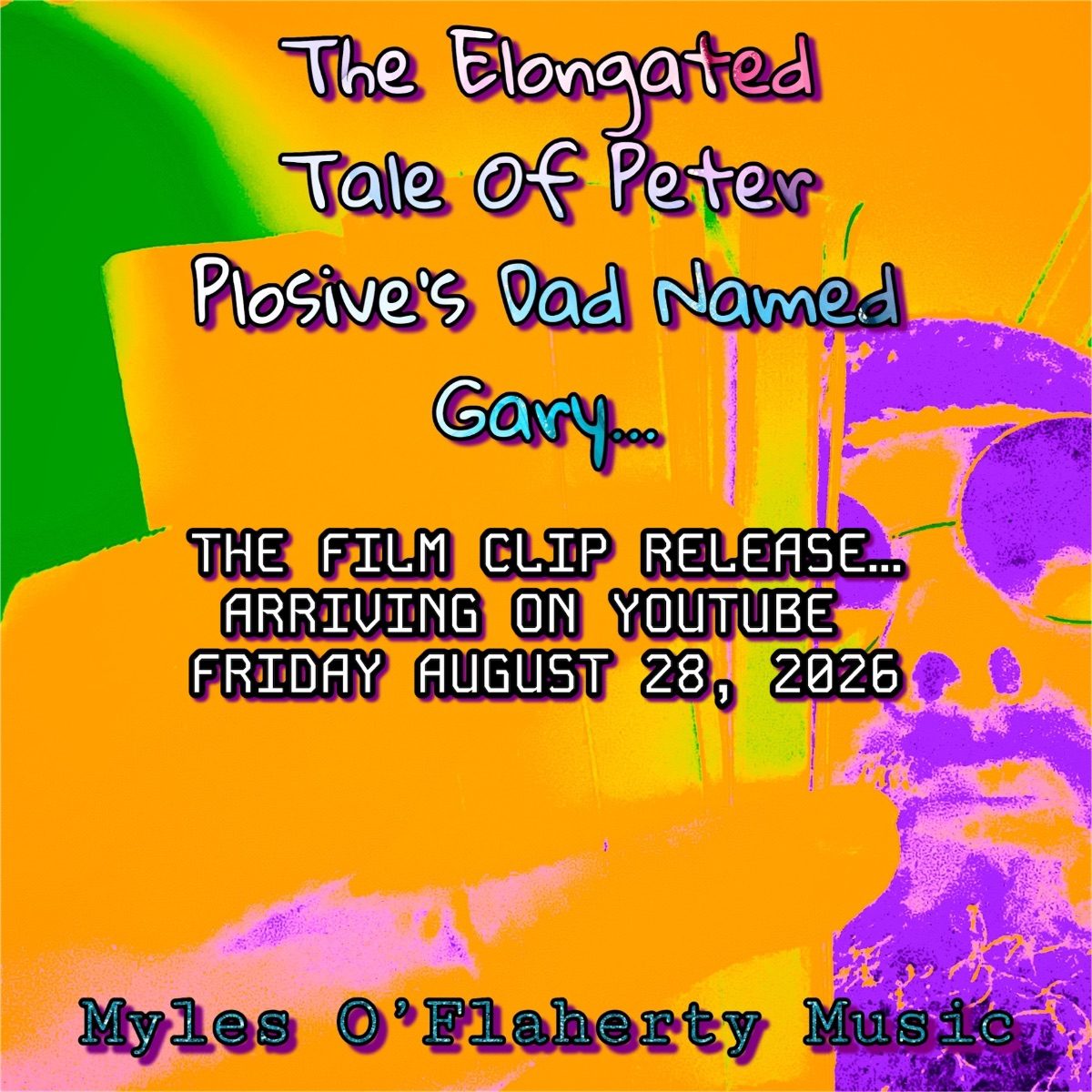 Video Release-The Elongated Tale Of Peter Plosive’s Dad Named Gary